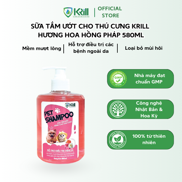 Sữa tắm ướt thú cưng KRILL hương Hoa Hồng Pháp 580ml mềm mượt lông, hỗ trợ điều trị các bệnh ngoài da, loại bỏ mùi hôi