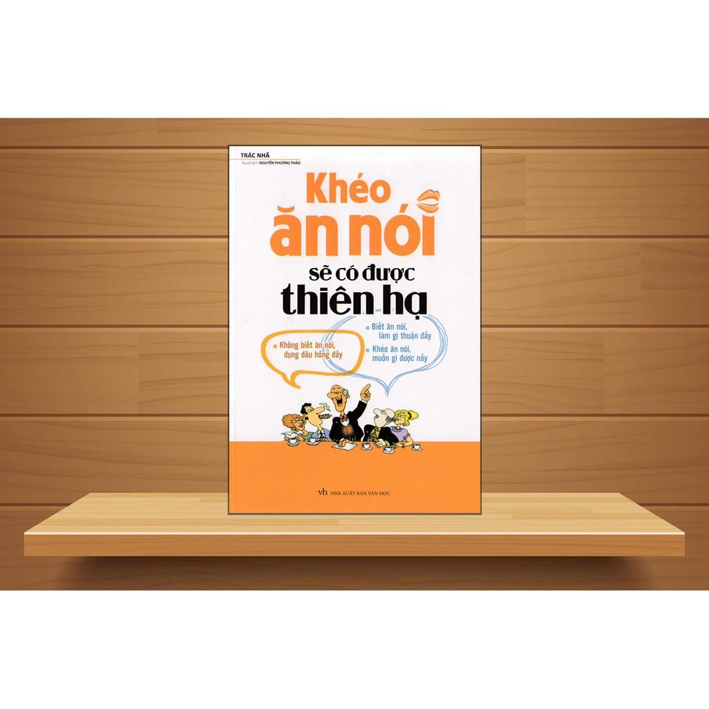 Sách - Combo Nói Nhiều Không Bằng Nói Đúng, Khéo Ăn Nói Sẽ Có Được Thiên Hạ, Hài Hước Một Chút Thế Giới Sẽ Khác Đi