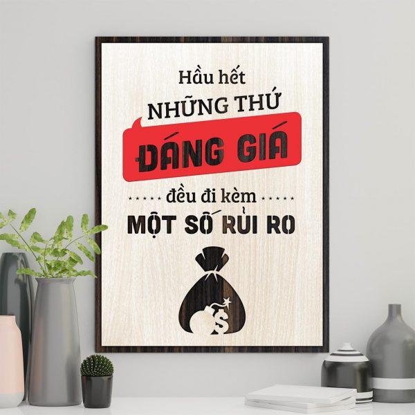 Tranh gỗ decor truyền cảm hứng "Hầu hết những thứ đáng giá đều đi kèm một số rủi ro"