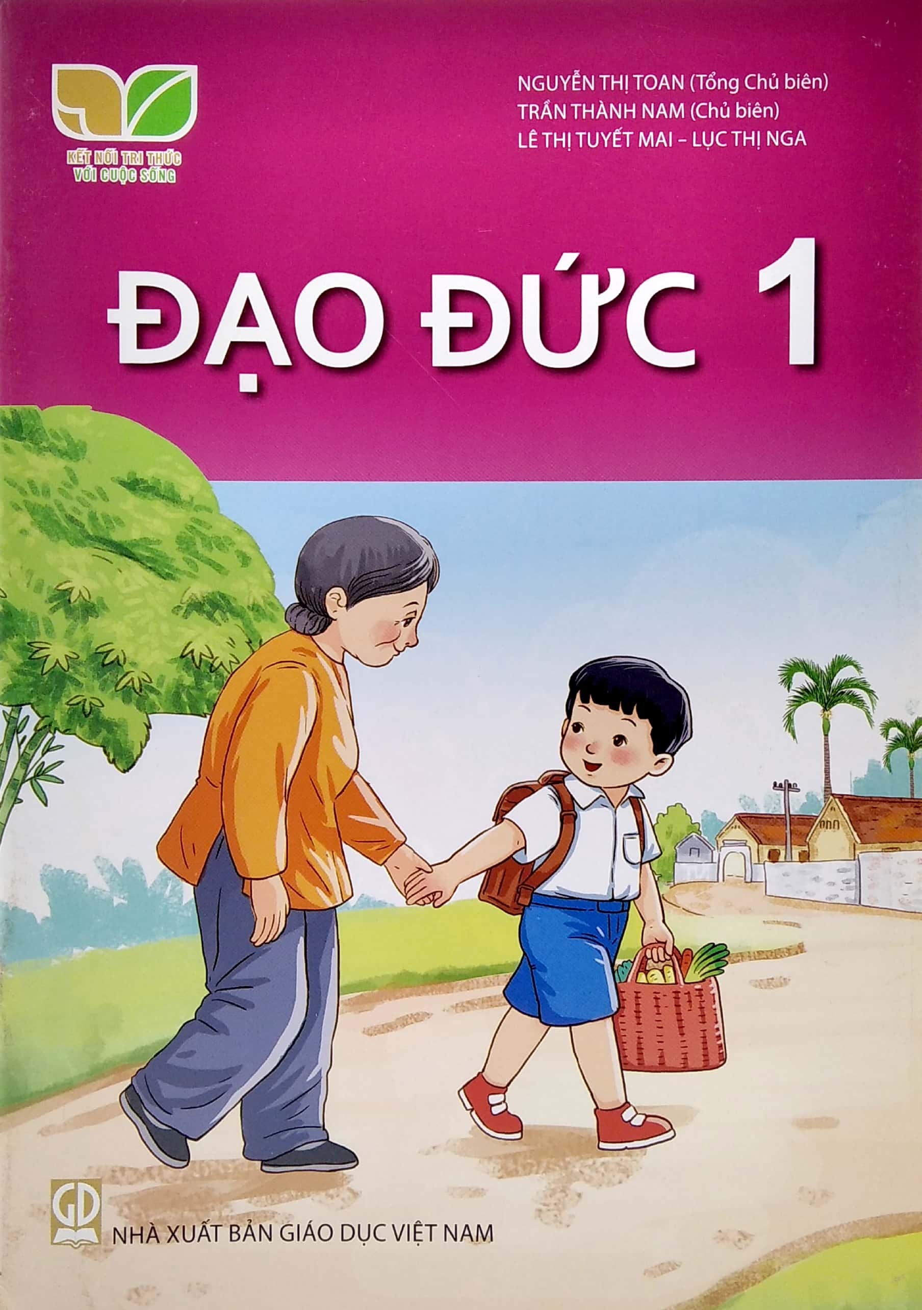 Đạo Đức 1 (Bộ Sách Kết Nối Tri Thức Với Cuộc Sống) (2021)