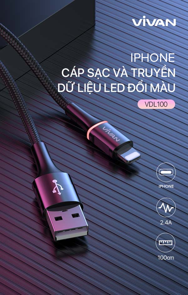 Cáp Sạc Nhanh Lightning VIVAN VDL100 – Sạc và Truyền Dữ Liệu 2in1, Đèn LED Đổi Màu, Nguồn Điện 2.4A - HÀNG CHÍNH HÃNG