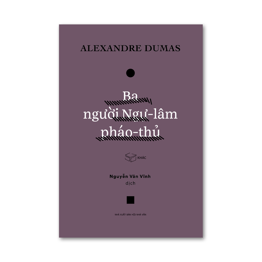 Ba người Ngự-lâm phao-thủ - Alexandre Dumas