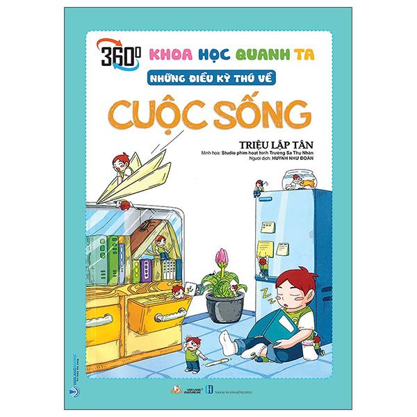 Khoa Học Quanh Ta - Những Điều Kỳ Thú Về Cuộc Sống