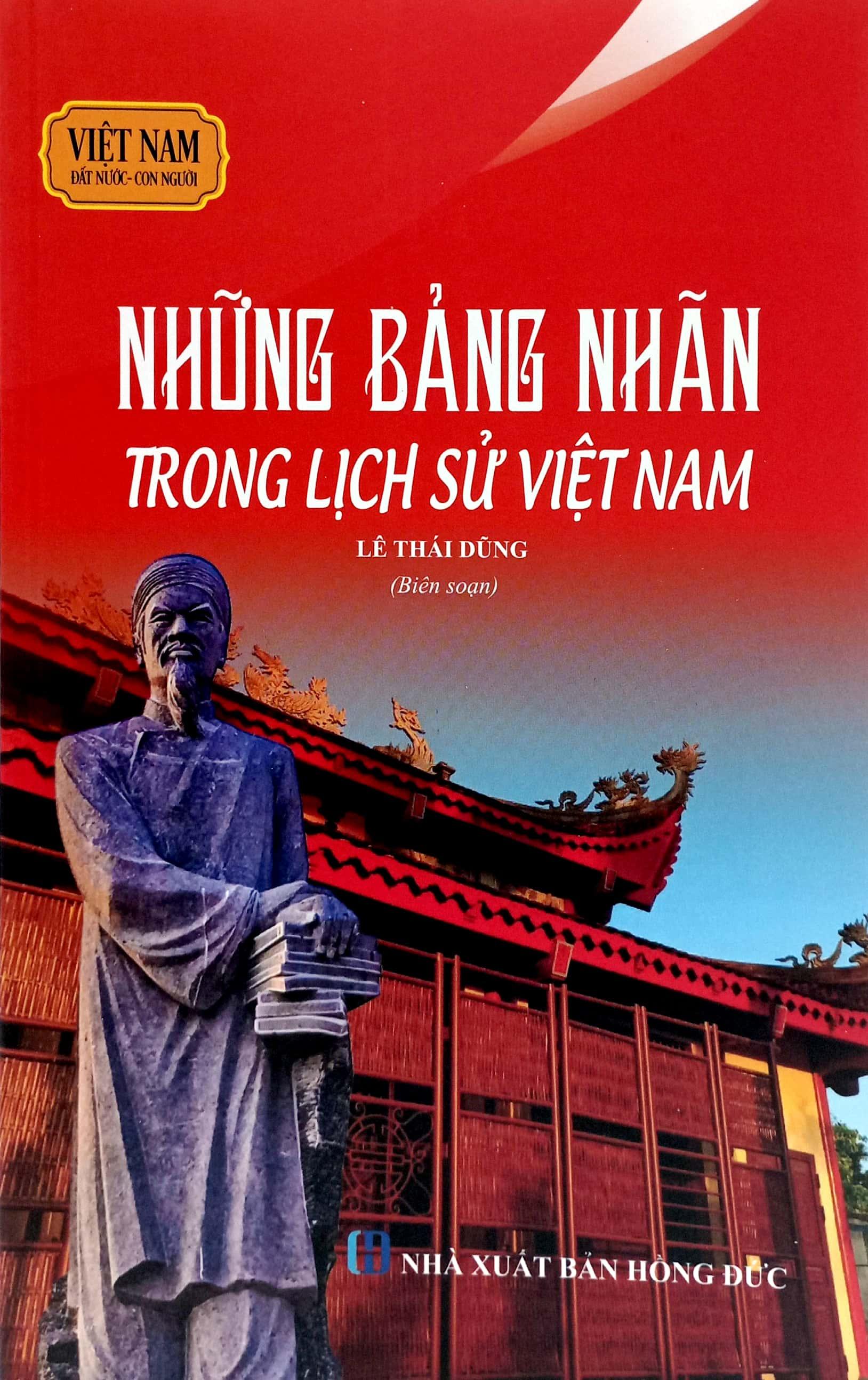 Việt Nam Đất Nước-Con Người - Những Bảng Nhãn Trong Lịch Sử Việt Nam (Tái Bản 2023)