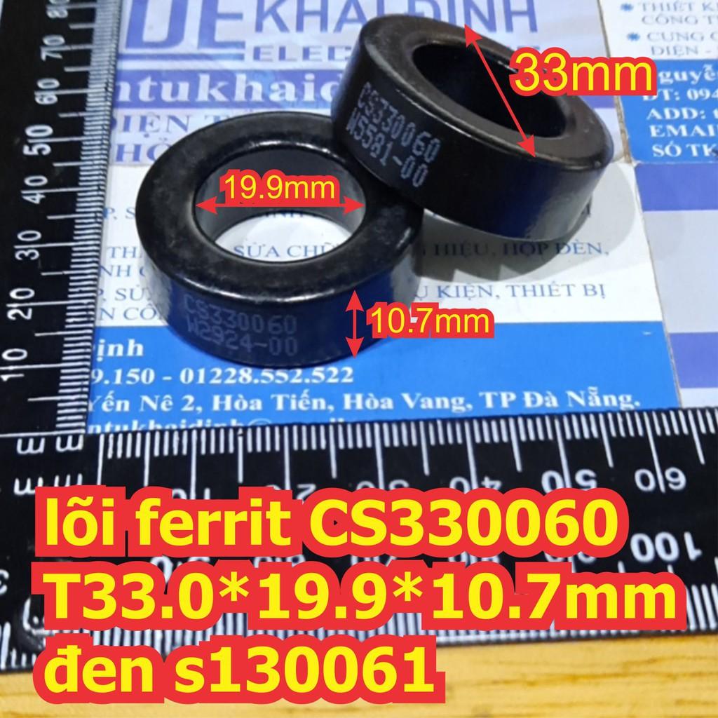 2 cái lõi ferrit CS330060 T33.0*19.9*10.7mm đen s130061 kde3358