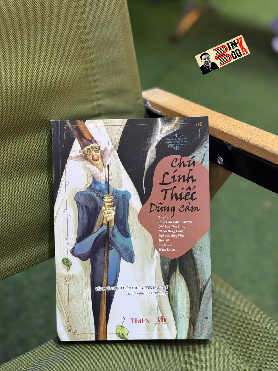 (In màu toàn bộ) CHÚ LÍNH THIẾC DŨNG CẢM –  Andersen – TIMES - NXB Văn học