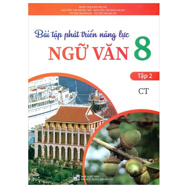 Bài Tập Phát Triển Năng Lực Ngữ Văn 8 - Tập 2 (Chân Trời)