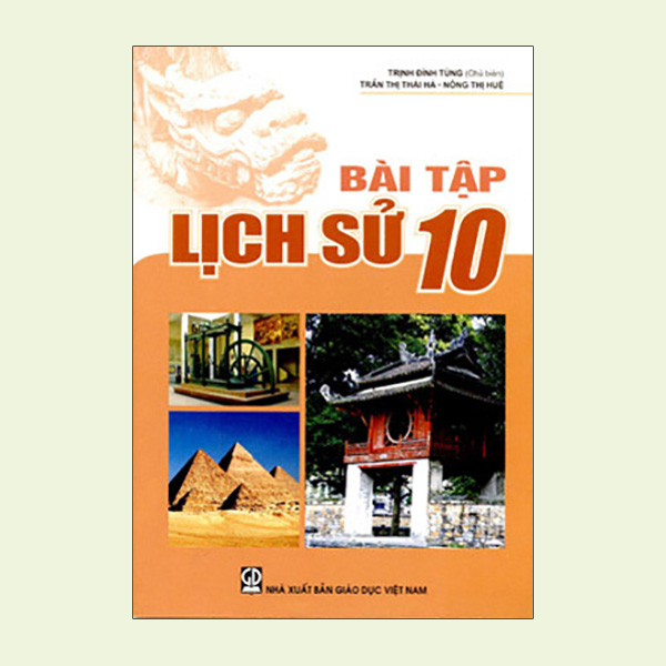 Bài Tập Lịch sử 10 (Chuẩn)