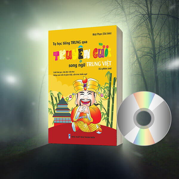 Tự học tiếng Trung qua Truyện Cười (Trung – Pinyin – Việt) + DVD quà tặng