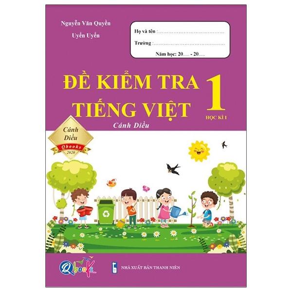 Đề Kiểm Tra Tiếng Việt 1 - Học Kì 1 (Cánh Diều) (2021)