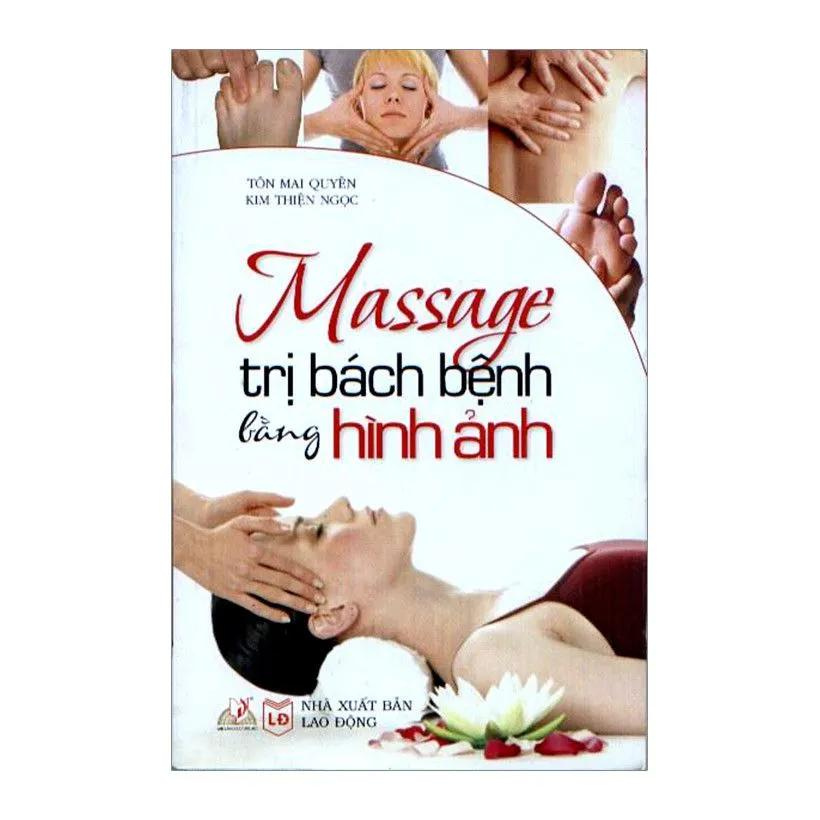 Massage T.rị Bách Bệnh Bằng Hình Ảnh - Vanlangbooks