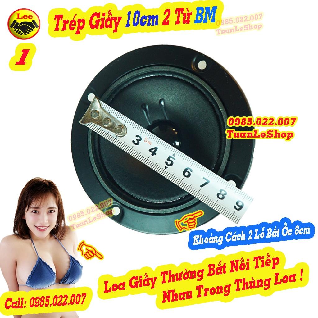 LOA TREBLE GIẤY TRÒN 2 TỪ BM 10cm – HÀNG CHẤT LƯỢNG - Giá 02 TREP GIẤY 10cm BM CH