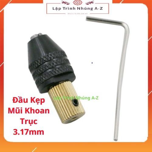 [Lập Trình Nhúng A-Z][G32] Đầu Kẹp Mũi Khoan Trục 3.17mm