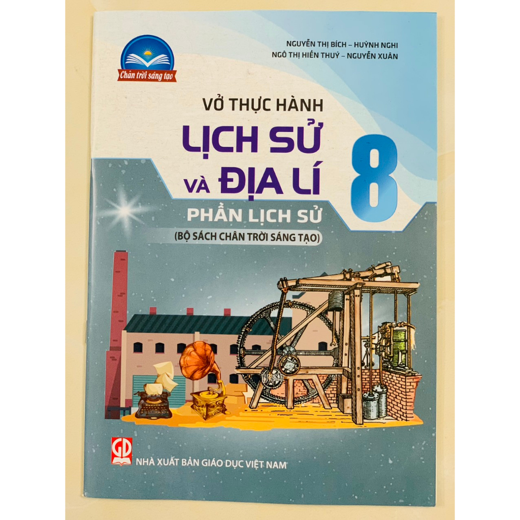 Sách - Vở thực hành lịch sử và địa lí 8 phần lịch sử ( bộ chân trời sáng tạo )