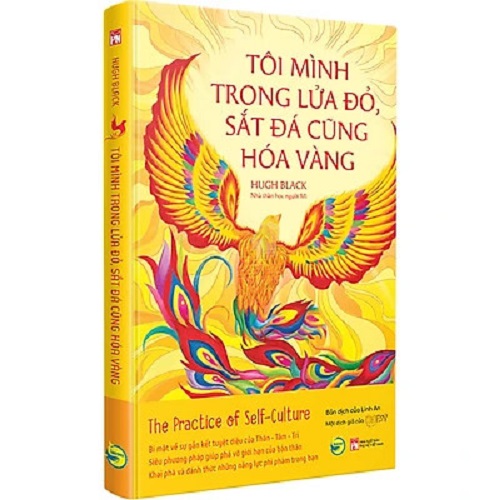 Tôi mình trong lửa đỏ, sắt đá cũng hóa vàng