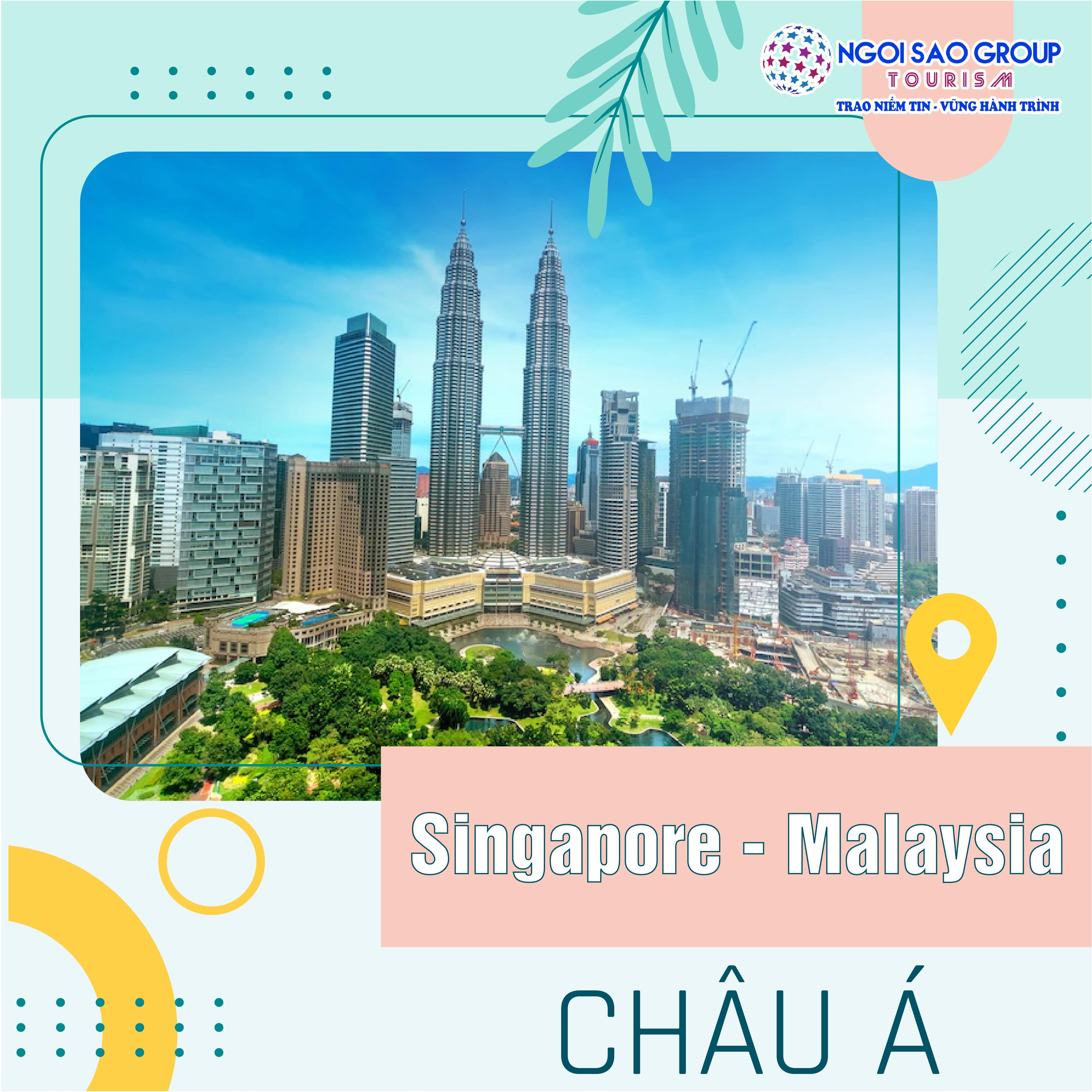 DU LỊCH SINGAPORE - MALAYSIA