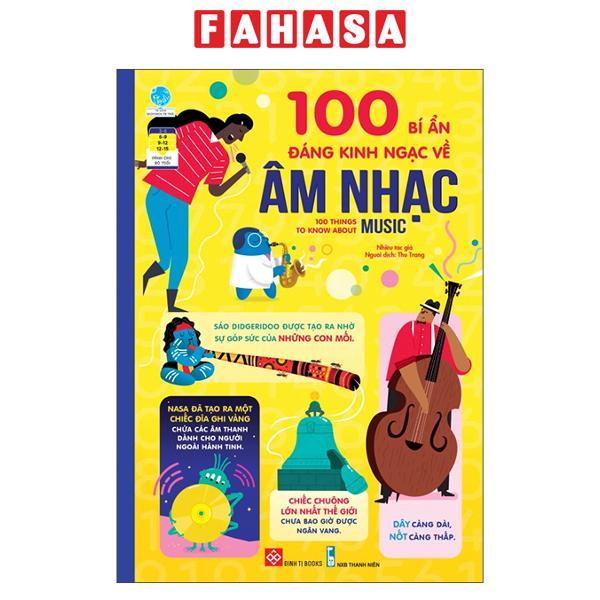 100 Bí Ẩn Đáng Kinh Ngạc Về Âm Nhạc – 100 Things To Know About Music