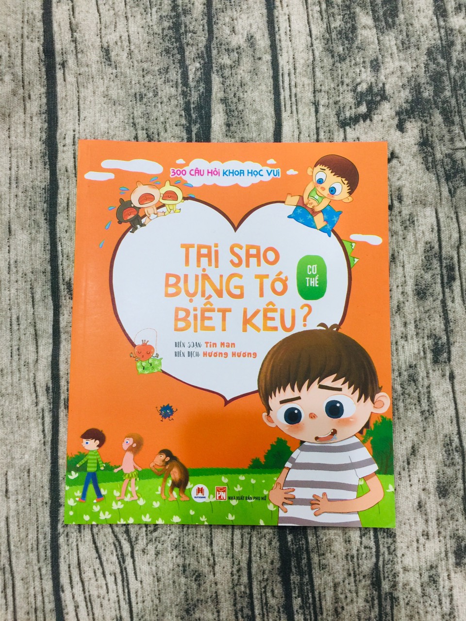 Bộ 300 Câu Hỏi Khoa Học Vui Cơ Thể: Tại Sao Bụng Tớ Biết Kêu