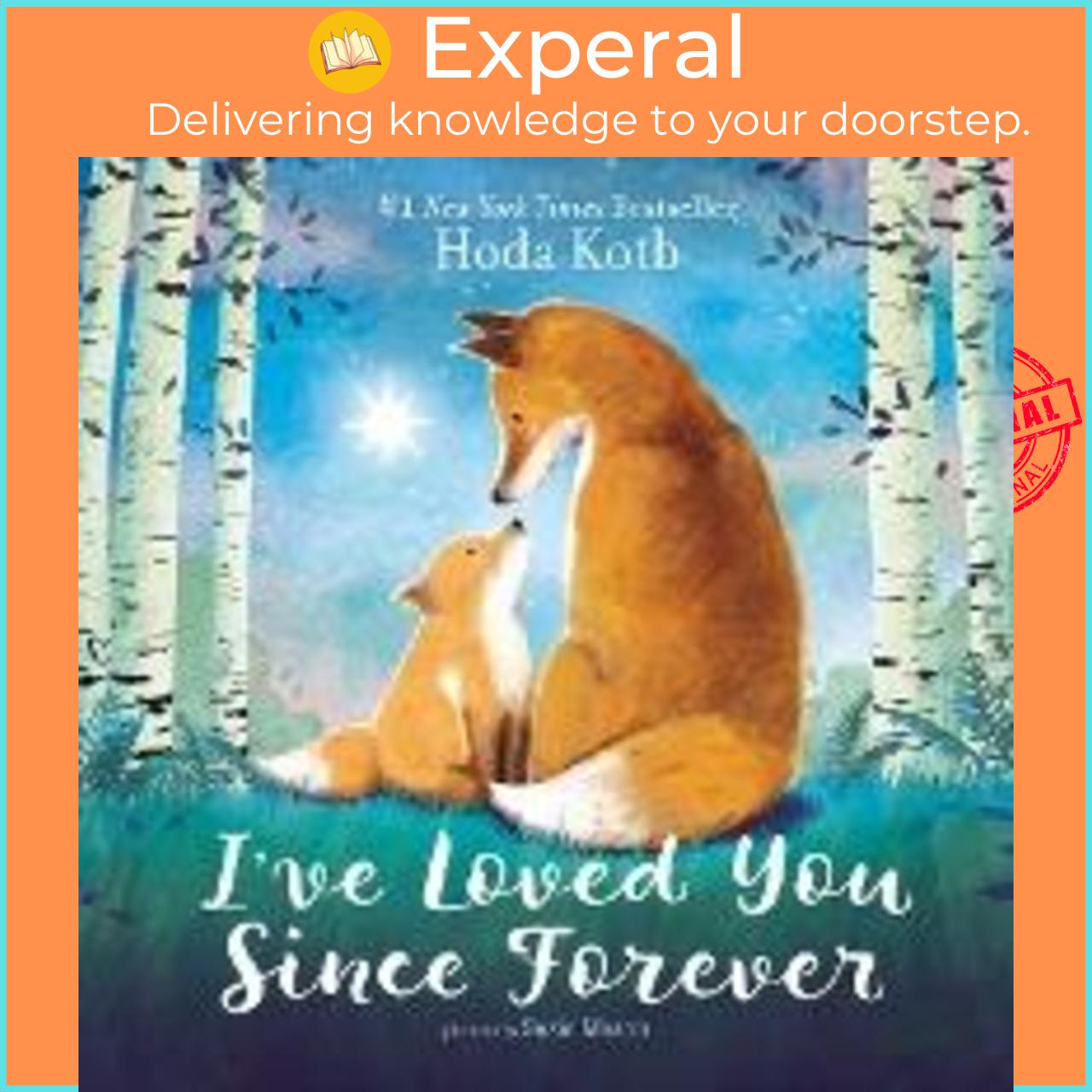 Sách - I've Loved You Since Forever by Hoda Kotb Suzie Mason (US edition, paperback)