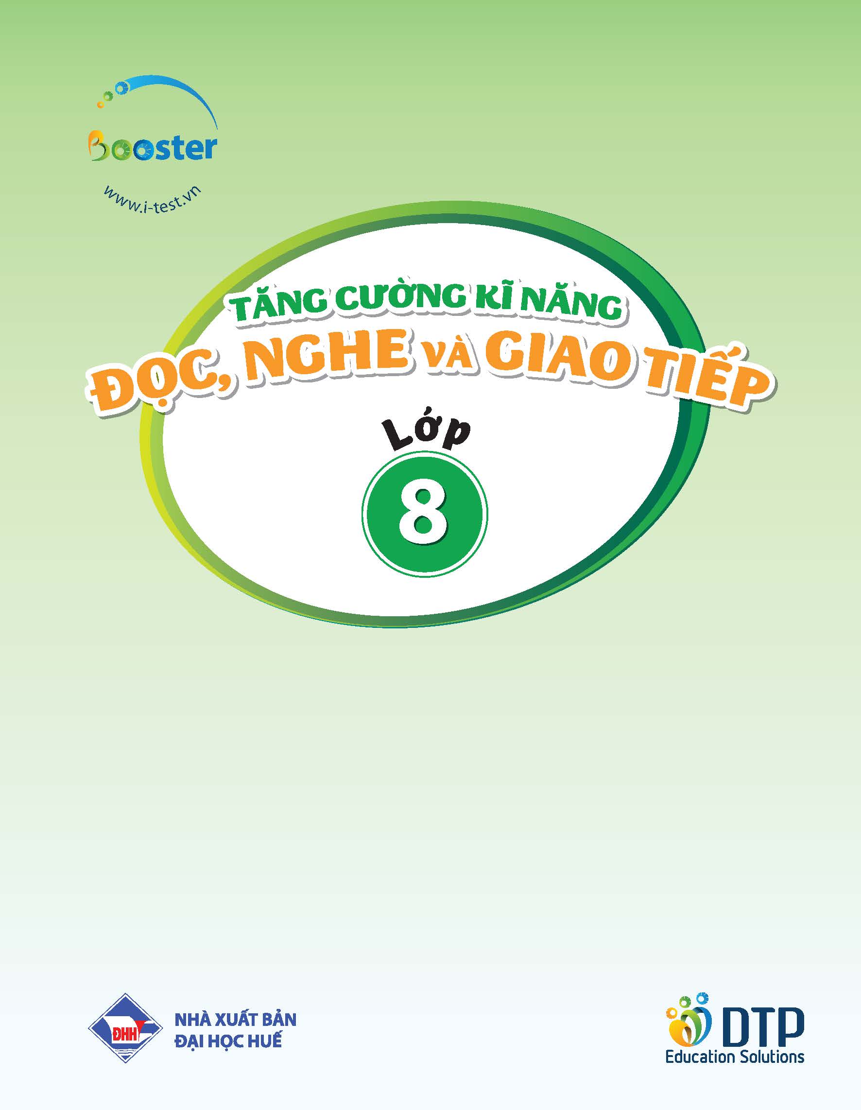 Tăng cường kĩ năng Đọc, Nghe và Giao tiếp Tiếng Anh Lớp 8