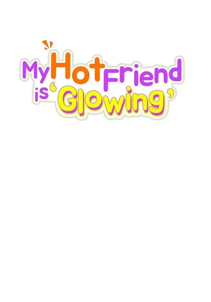 anh bạn của tôi đang phát sáng kìa ! chapter 34 44