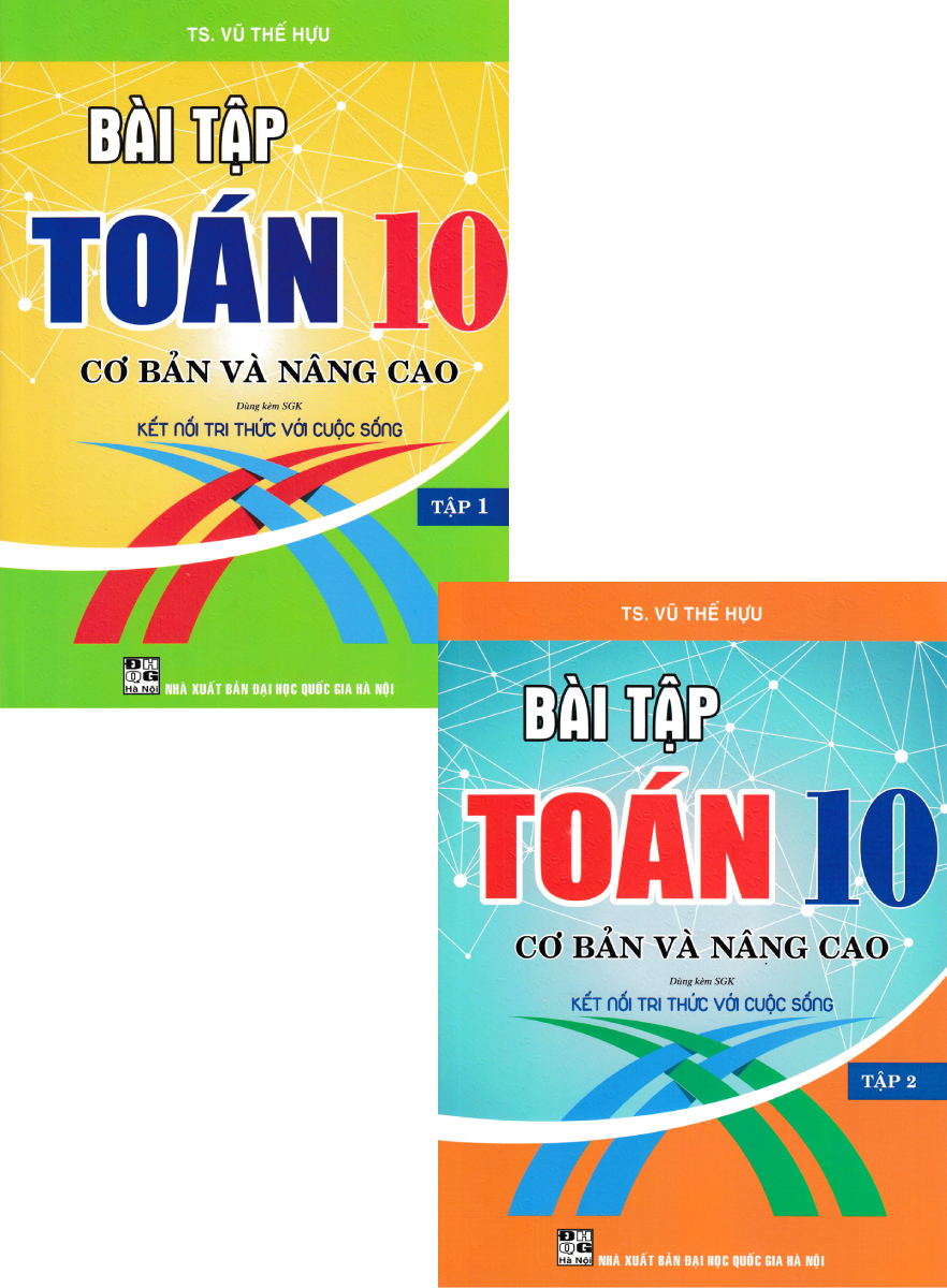 Sách tham khảo- Combo Bài Tập Toán 10 - Cơ Bản Và Nâng Cao (Dùng Kèm SGK Kết Nối Tri Thức Với Cuộc Sống) (Bộ 2 Cuốn)_HA