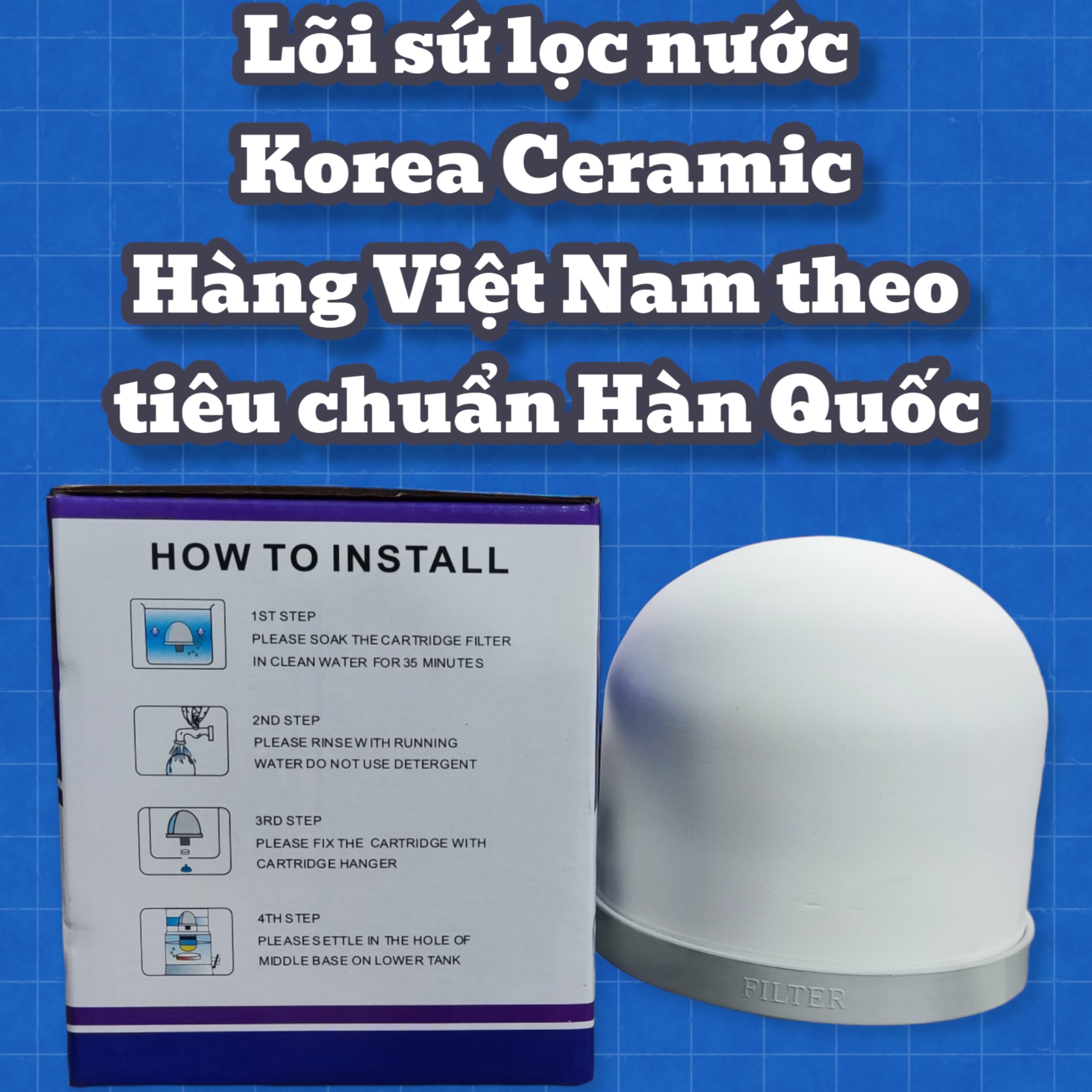 Lõi sứ lọc nước Korea Ceramic - Hàng Việt Nam sản xuất theo tiêu chuẩn Hàn Quốc