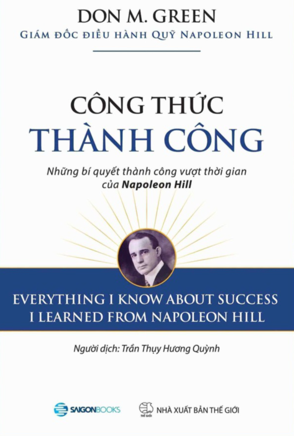 Công thức thành công Những bí quyết thành công vượt thời gian của Napoleon Hill - Bản Quyền