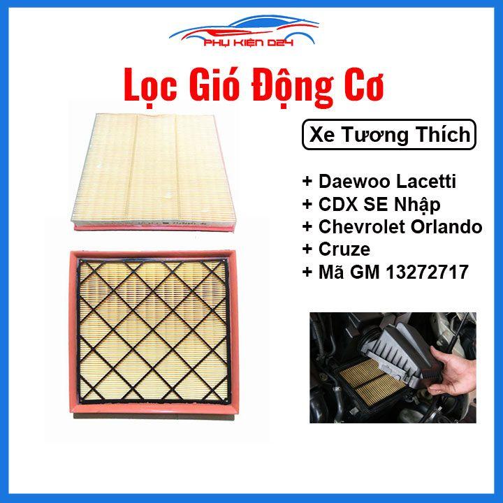 Lọc gió động cơ ô tô Daewoo Lacetti CDX SE Nhập, Chevrolet Orlando, Cruze Mã GM 13272717