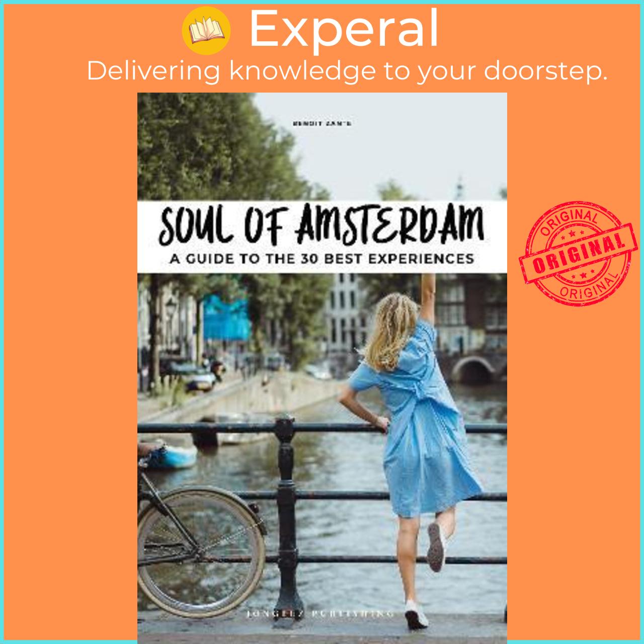 Sách - Soul of Amsterdam : 30 unforgettable experiences that capture the soul of Amsterdam by Jonglez (paperback)