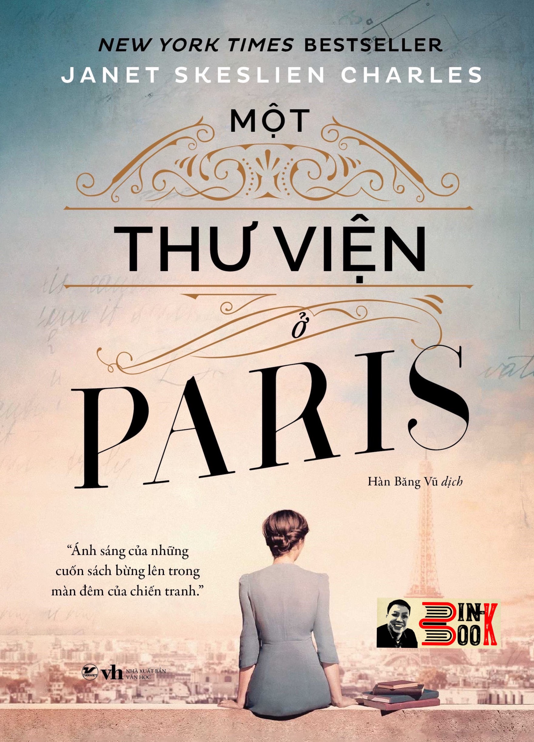MỘT THƯ VIỆN Ở PARIS – Janet Skeslien Charles – New York Times Bestseller - Tân Việt – NXB Văn Học