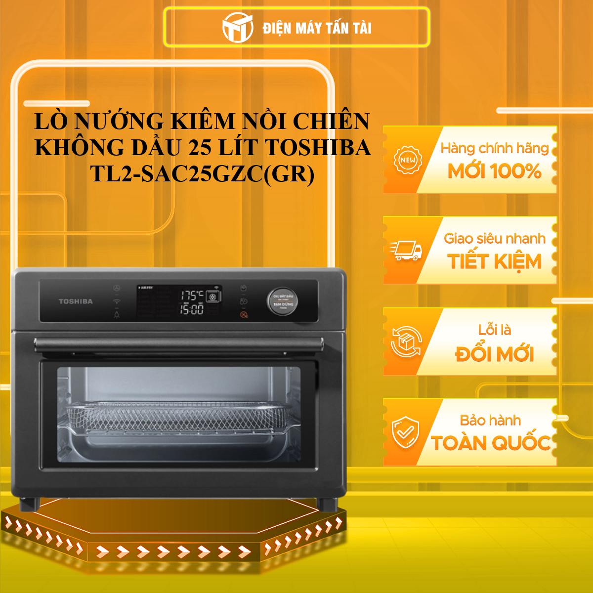 LÒ CHIÊN KHÔNG DẦU TOSHIBA 25 LÍT  TL2-SAC25GZC(GR) - HÀNG CHÍNH HÃNG - CHỈ GIAO HCM