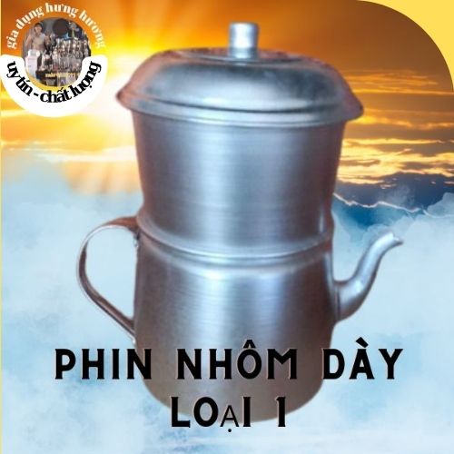 SALE GIÁ SỈ TẠI XƯỞNG Phin cafe pha cà phê nhôm to cỡ lớn đẹp 2 lạng Hải Phòng Sài Gòn đẹp giá rẻ