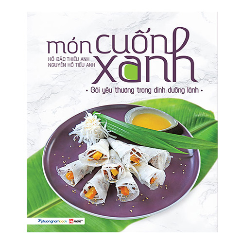 Món Cuốn Xanh - Gói Yêu Thương Trong Dinh Dưỡng Lành