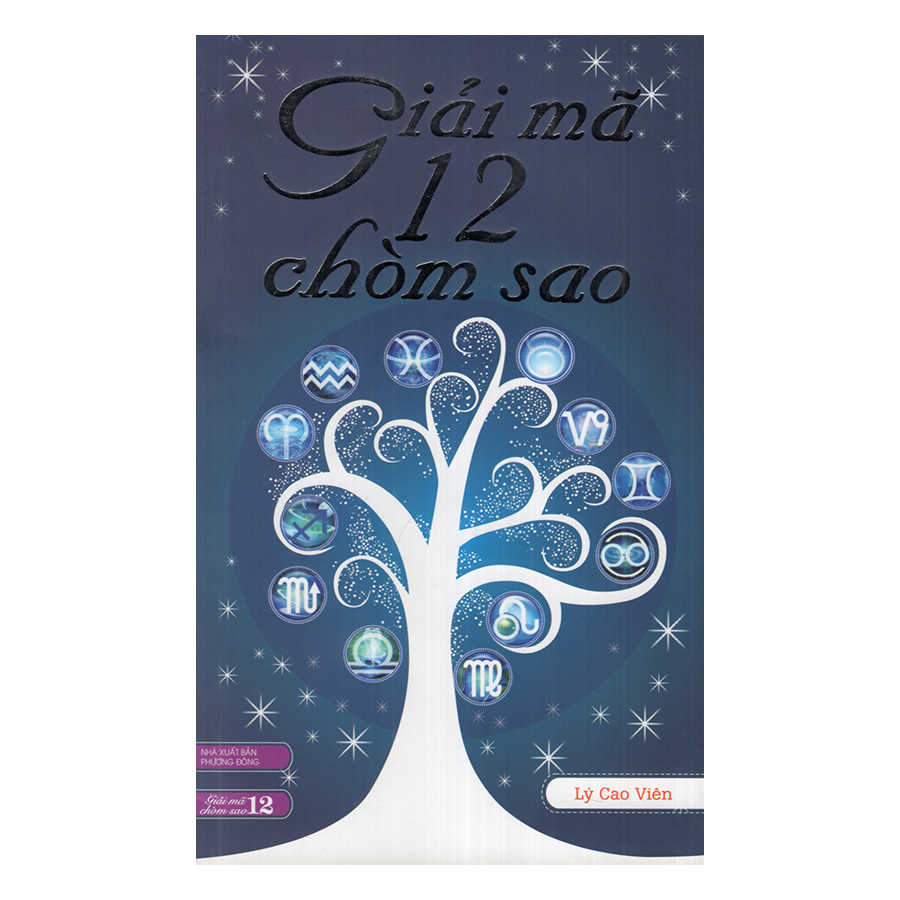 Giải Mã 12 Chòm Sao