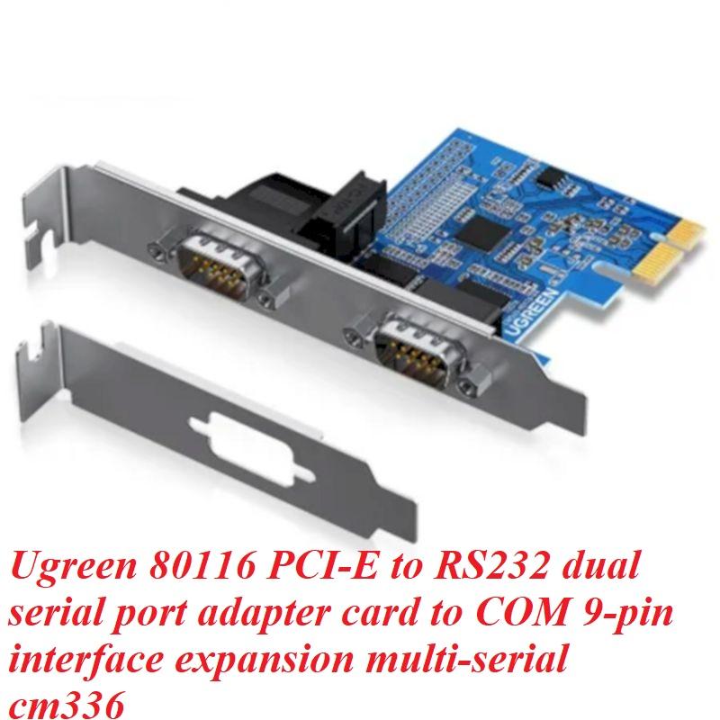 Ugreen UG80116CM336TK RS232 Card mở rộng PCI-e 1x sang 2 cổng Com - HÀNG CHÍNH HÃNG