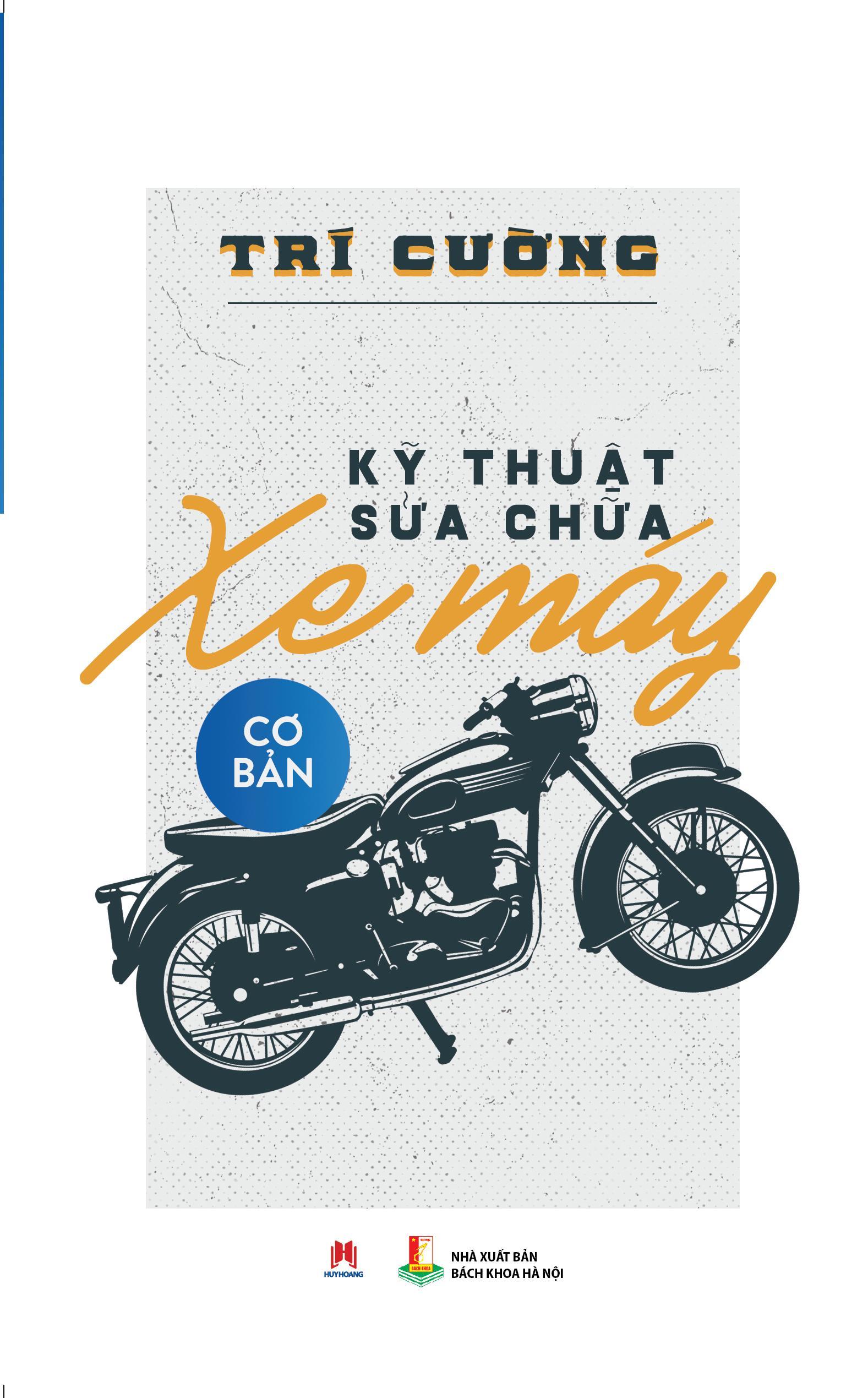 Kỹ Thuật Sửa Chữa Xe Máy Cơ Bản (Tái Bản)