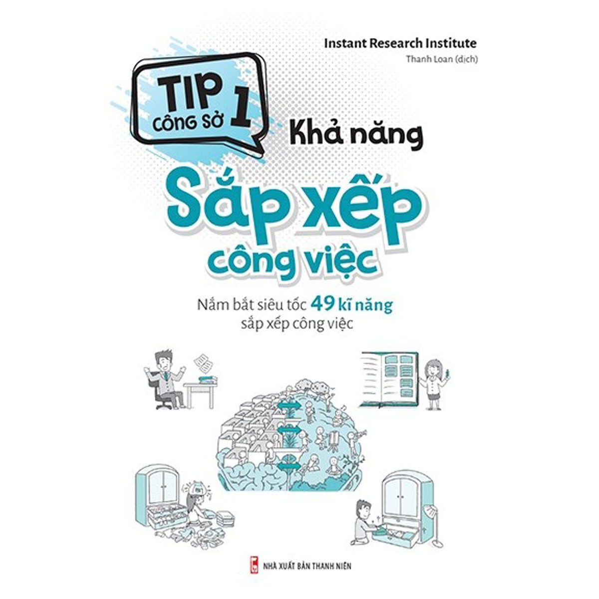 Tip Công Sở 1 - Khả Năng Sắp Xếp Công Việc 