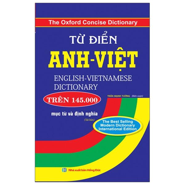 Từ Điển Anh - Việt Trên 145.000 Mục Từ Và Định Nghĩa (Bìa Cứng) (Tái Bản 2021)