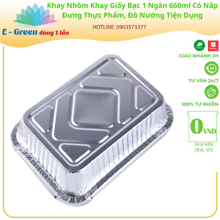 Combo 50 Khay Nhôm, Khay Giấy Bạc 1 Ngăn 660ml-680ml Có Nắp, Đựng Thực Phẩm, Đồ Nướng,Tiện Lợi - Egreen Dùng 1 Lần