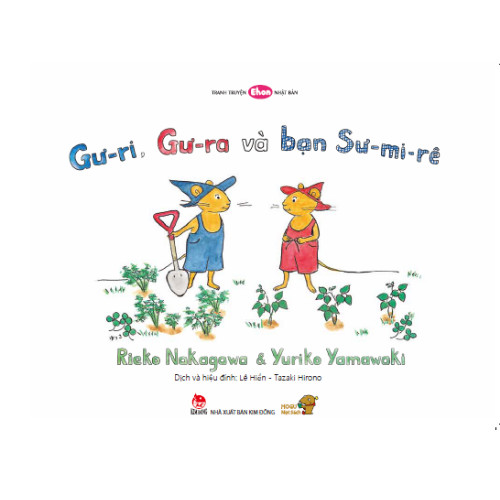 Gư-ri, Gư-ra và bạn Sư-mi-rê - Tranh truyện Ehon kích thích khả năng quan sát cho trẻ từ 3-6 tuổi.