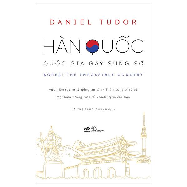 Han Quôc – Quôc Gia Gây Sưng Sờ