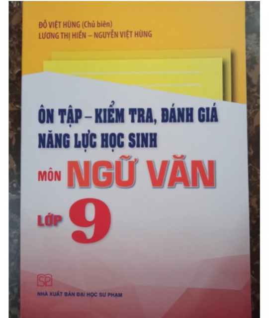 Sách - Ôn Tập - Kiểm Tra, Đánh Giá Năng Lực Học Sinh Môn Ngữ Văn Lớp 9