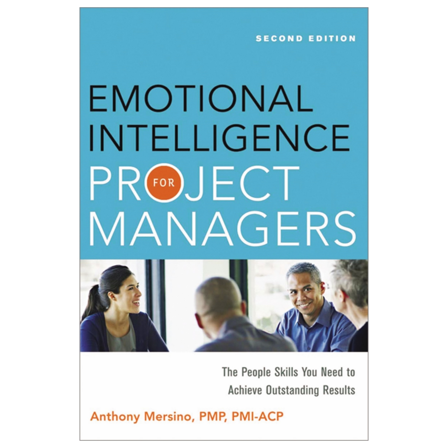 Emotional Intelligence 4 Project Mgrs 2E