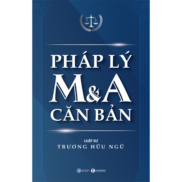 Pháp lý M&amp;A căn bản -  Luật sư Trương Hữu Ngữ