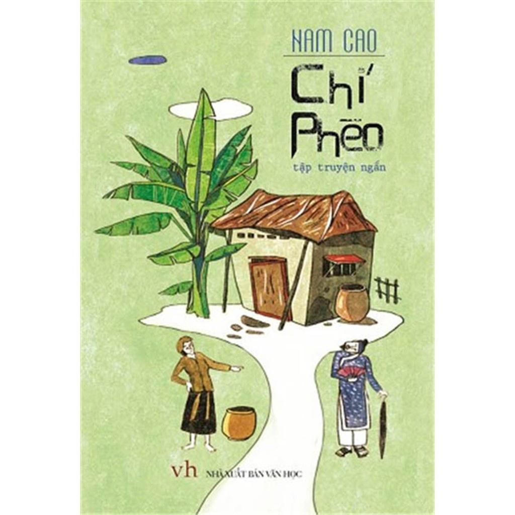 Tập Truyện Ngắn "Chí Phèo" - Nam Cao  - Bản Quyền