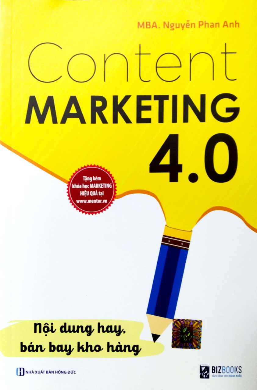 Content Marketing 4.0: Nội dung hay, bán bay kho hàng