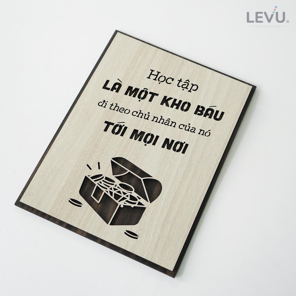 Tranh slogan LEVU LV073 "Học tập là một kho báu đi theo chủ nhân của nó đến mọi nơi"