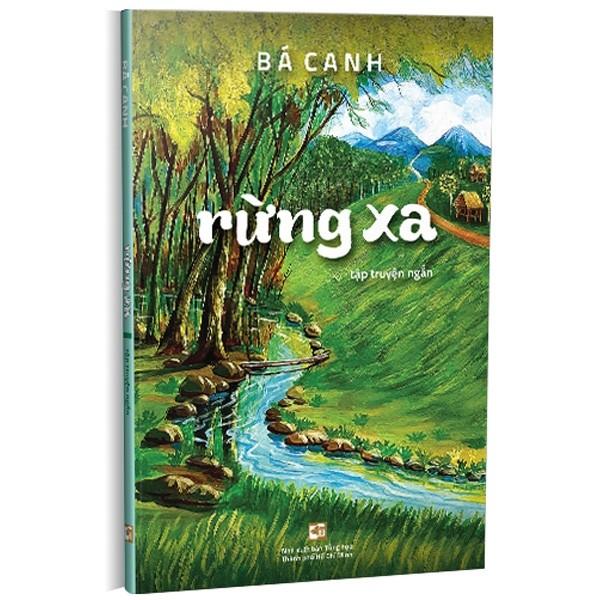 Rừng Xa - Tập Truyện Ngắn