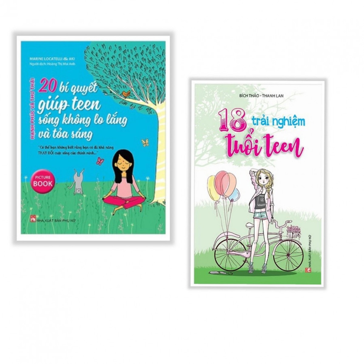 Combo sách có một tuổi teen rực rỡ : 20 bí quyết giúp teen sống không lo lắng và tỏa sáng + 18 trải nghiệm tuổi teen